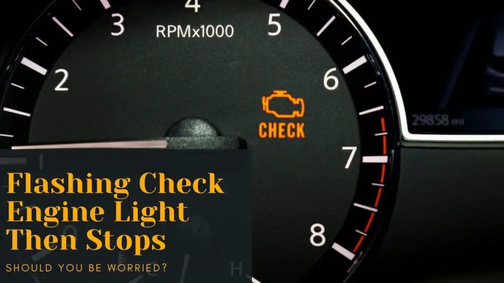 flashing check engine light then stops