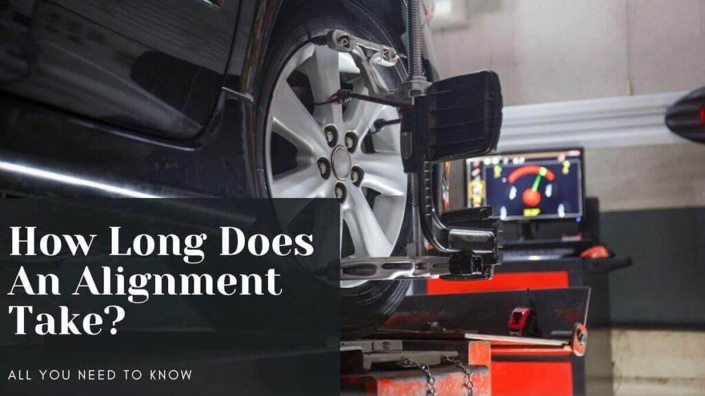 how long does an alignment take - a wheel undergoing an alignment