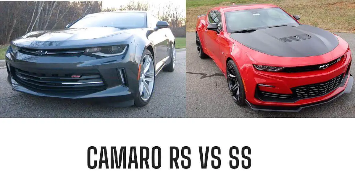 Camaro RS vs SS [Engine Performance, Fuel Efficiency, etc.]