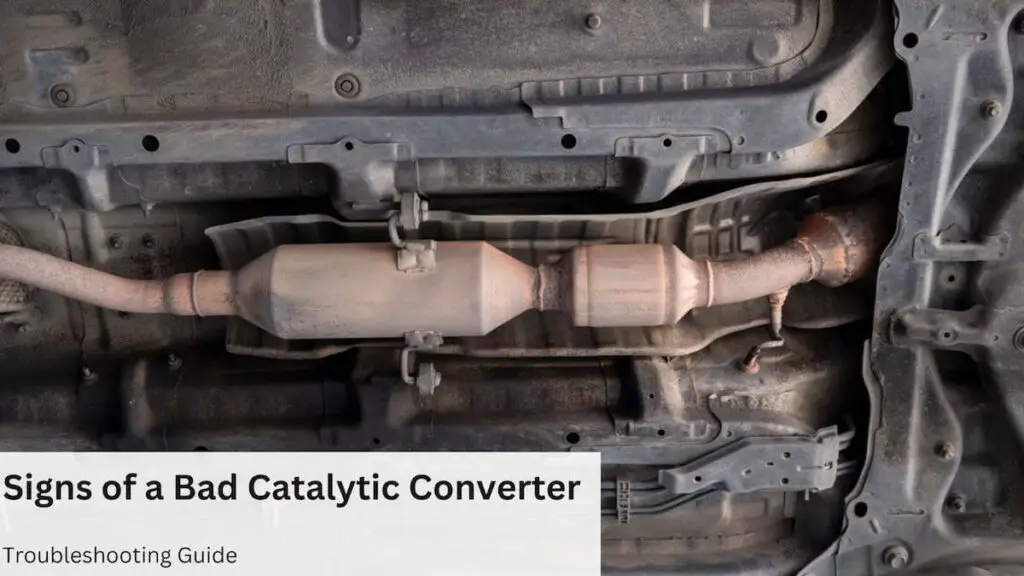 signs of a bad catalytic converter